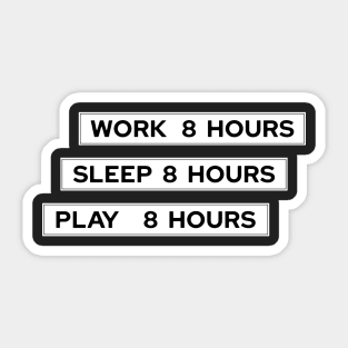 They Live - Work Sleep Play Sticker